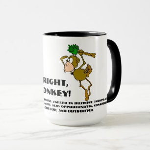 That's right, I'm a monkey Mug