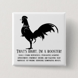 That's right, I'm a rooster 15 Cm Square Badge