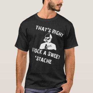 That's Right - Mustache4Cash T-Shirt