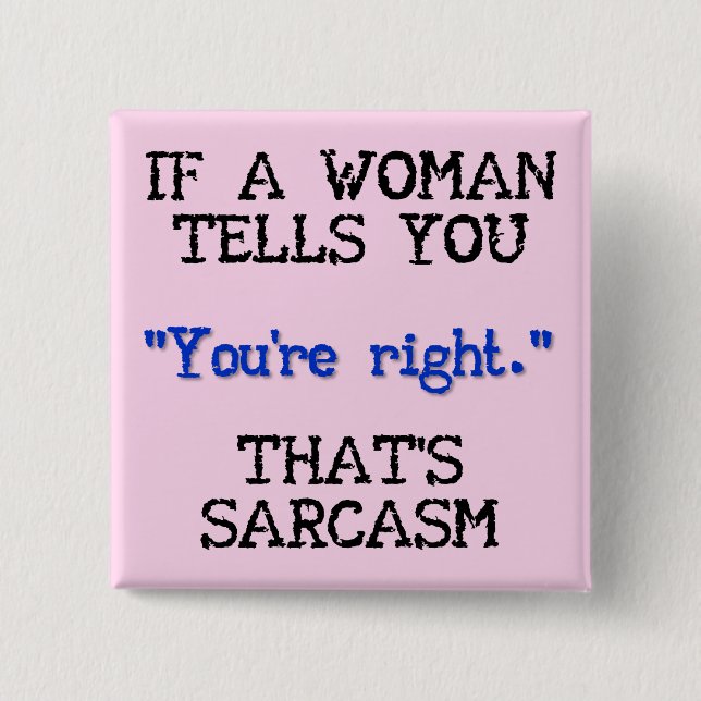 That's Sarcasm Funny Button Badge Pin (Front)