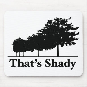 That's Shady Mouse Mat