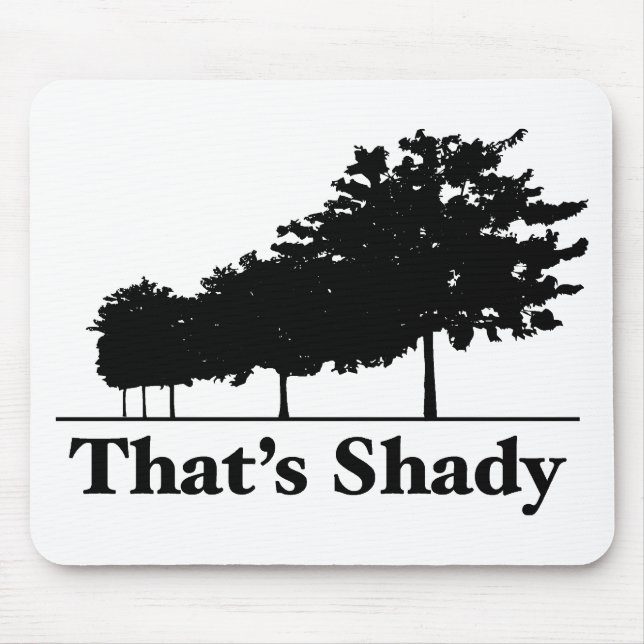 That's Shady Mouse Mat (Front)