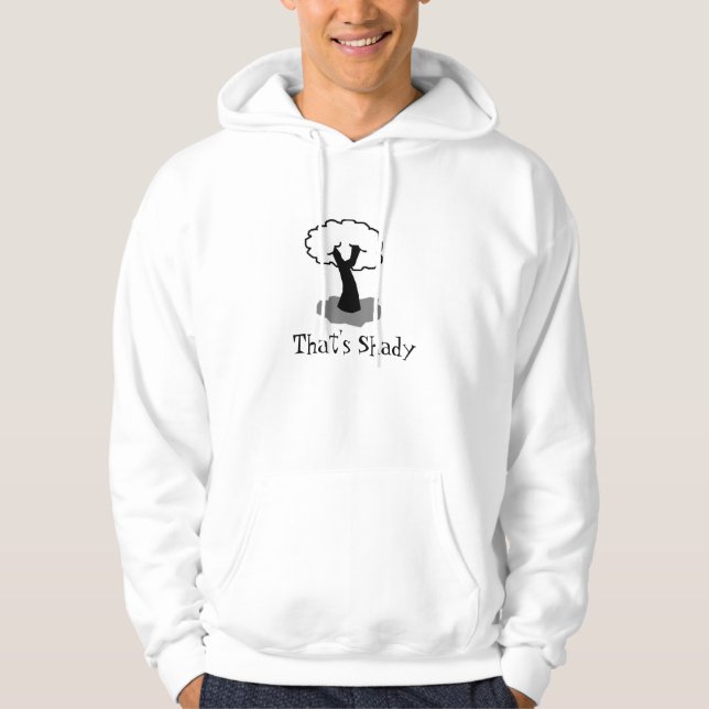 That's Shady Sweatshirt By Mandi Bleyl (Front)