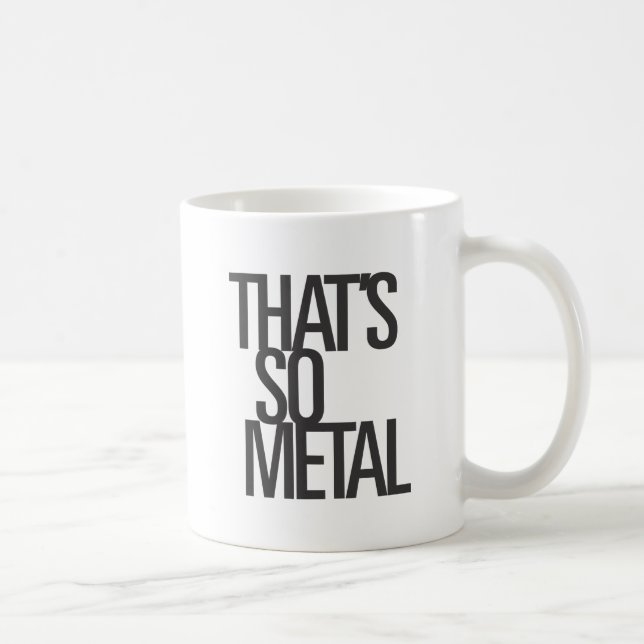 That's So Metal Coffee Mug (Right)