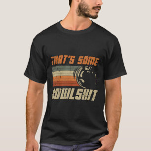 That's Some Bowl Retro Bowling Bowler Vintage Grap T-Shirt