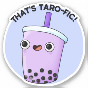 That's Taroffic Funny Boba Tea Pun