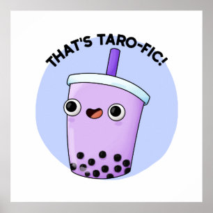 That's Tarofic Cute Boba Tea Pun Poster