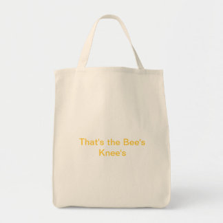 That's the Bee's Knee's Tote Bag