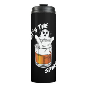 Thats The Spirit - Funny Halloween Ghost Thermal Tumbler