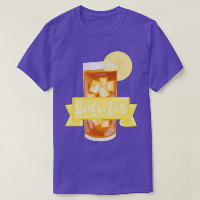 Thats the tea 1 T-Shirt (Design Front)
