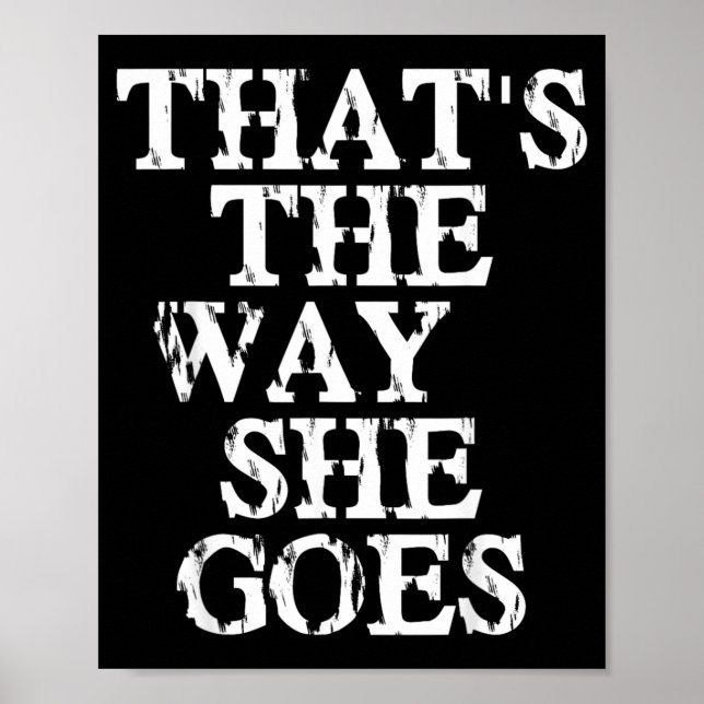 Thats The Way She Goes Poster (Front)