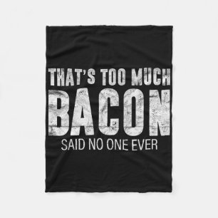 That's Too Much Con Gift Bbq Costume Farmer Pork G Fleece Blanket