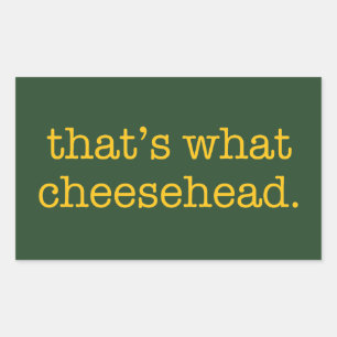 That's What Cheesehead Rectangular Sticker
