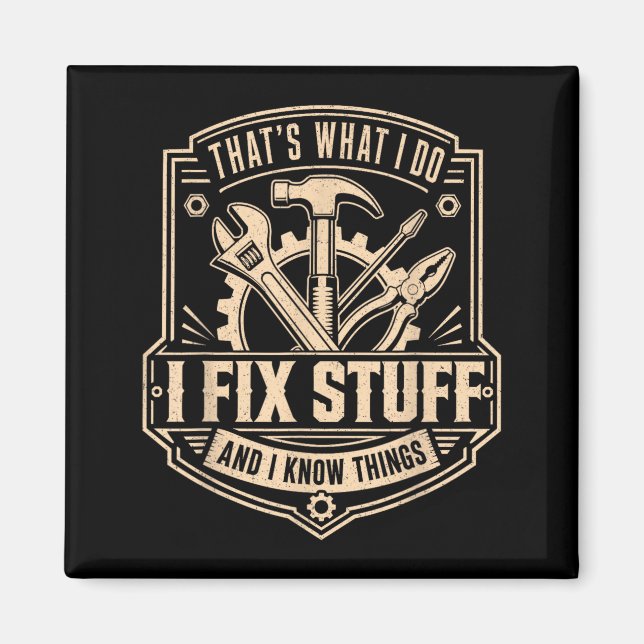 Thats What Do Fix Stuff And Funny Men Dad Design Magnet (Front)