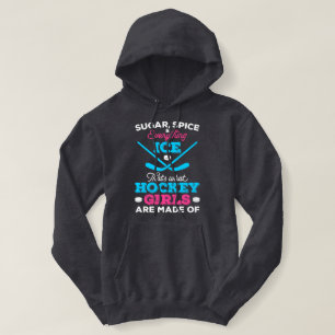 That's What Hockey Girls Are Made Of  Hoodie