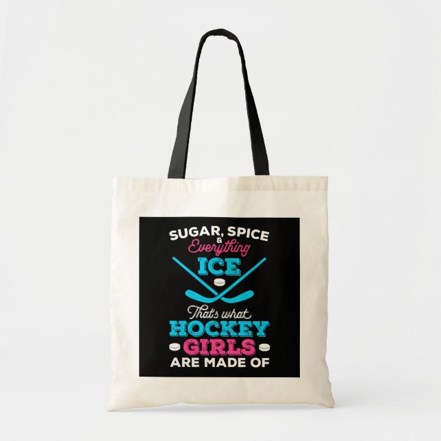 That's What Hockey Girls Are Made Of Tote Bag (Front)