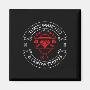 Thats What I Do Grill Bbq Funny Dad Gift Tee Magnet