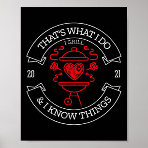 Thats What I Do Grill Bbq Funny Dad Gift Tee  Poster