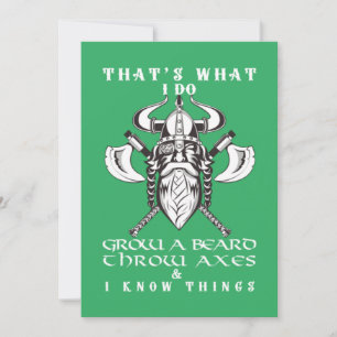 That's What I Do Grow a Beard Throw Axes funny  Invitation