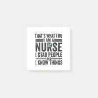 That's What I Do I am A Nurse I Stab People Funny