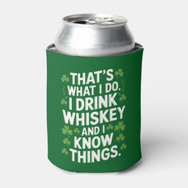 That's What I Do I Drink And I Know Things Patrick Can Cooler (Can Front)