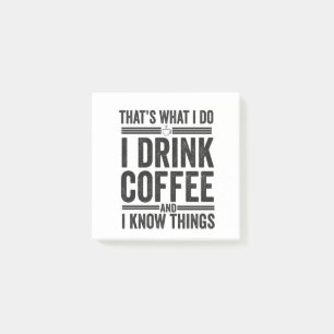 That's What I Do I Drink Coffee Funny Caffeine  Post-it Notes