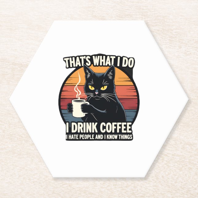 That's What I Do I Drink Coffee I Hate People And  Paper Coaster (Front)
