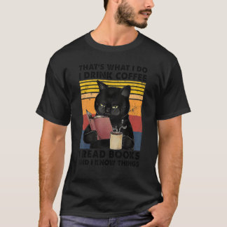 That's What I Do I Drink Coffee I Read Books Retro T-Shirt