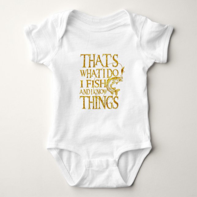 That's What I Do I Fish And I Know Things Tshirt (Front)