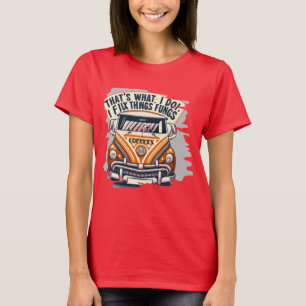That's What I Do I Fix Stuff And I Know Things Fun T-Shirt