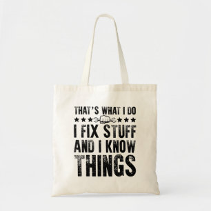 That's What I Do I Fix Stuff Funny Mechanic Tote Bag