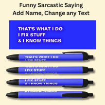 That's What I Do I Fix Stuff & I Know Things