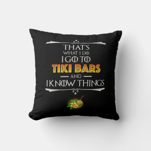 That's What I Do - I Go To Tiki Bars Cushion