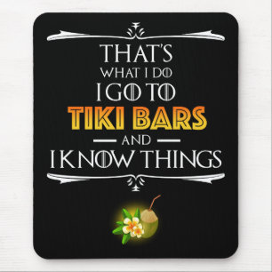 That's What I Do - I Go To Tiki Bars Mouse Mat