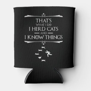 That's What I Do - I Herd Cats And I Know Things Can Cooler