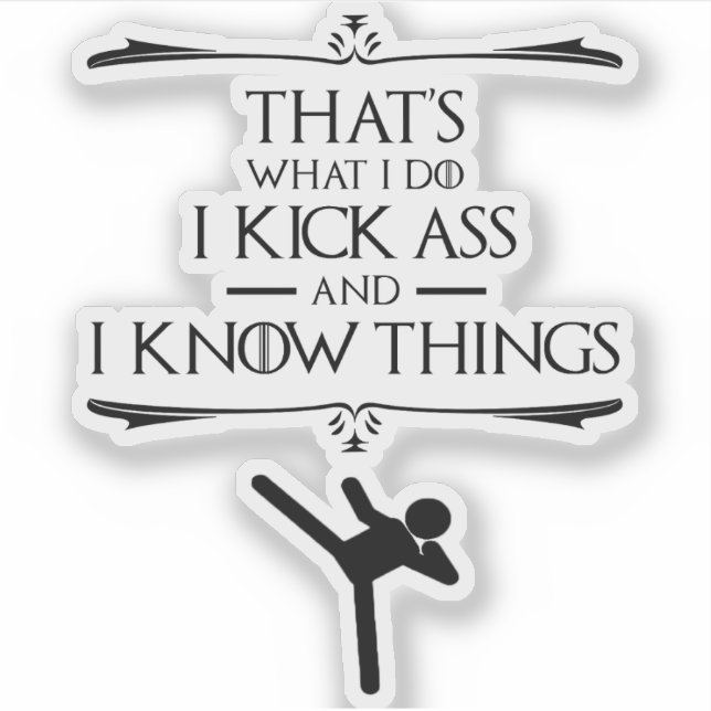 That's What I Do - I Kick-Ass And I Know Things (Front)