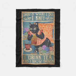 That's What I Do I Knit I Drink Tea And I Know Thi Fleece Blanket