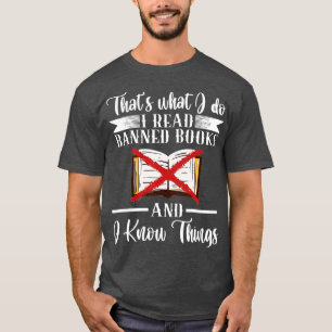 Thats What I Do I Read Banned Books Reading T-Shirt