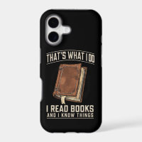 That's What I Do I Read Books And I Know Things