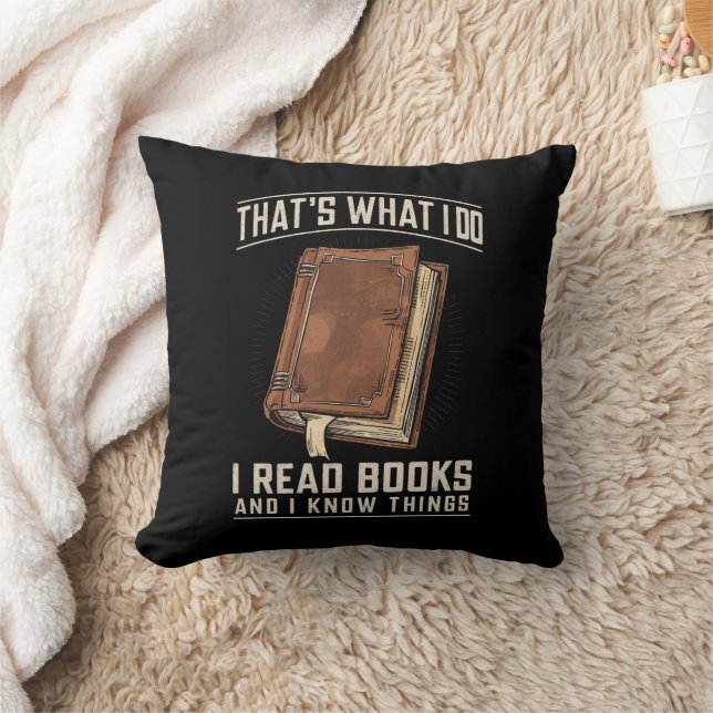 That's What I Do I Read Books And I Know Things Cushion (Blanket)