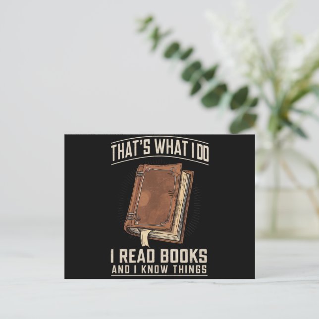 That's What I Do I Read Books And I Know Things Postcard (Standing Front)