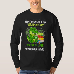 That's What I Do I Read Books I Avoid People  Croc T-Shirt