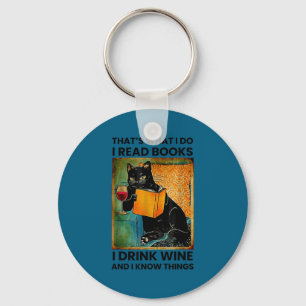 That's what i do i read books i drink wine i know key ring