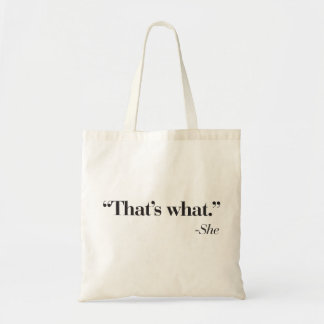 "That's what she said" bag