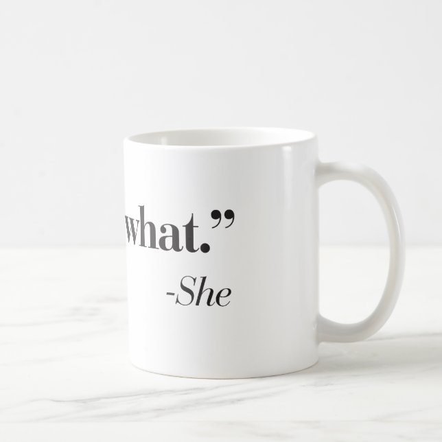 "That's what she said" coffee mug. Mug (Right)
