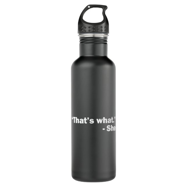 That's what she said – funny – humour 710 ml water bottle (Front)
