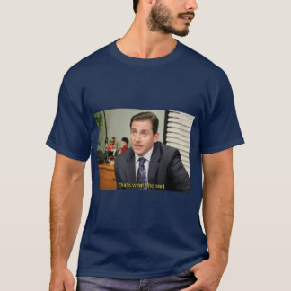 Thats what she said Michael Scott T-Shirt