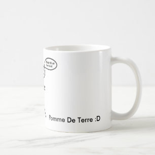 THATS WHAT SHE SAID, Pomme De Terre :D Coffee Mug