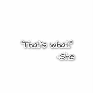 That's what she said quote funny