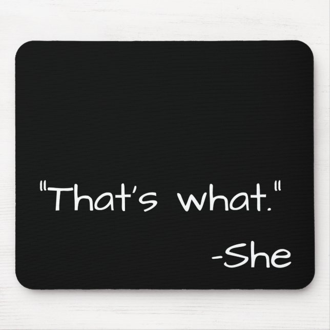 That's what she said quote funny mouse mat (Front)